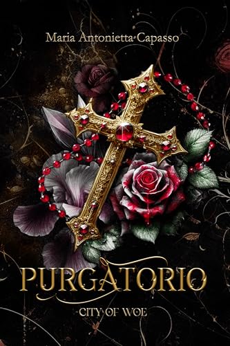 Purgatorio (City of Woe Series: Divina Commedia - dark mafia retelling Vol. 2