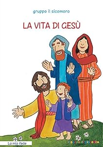 La vita di Gesù