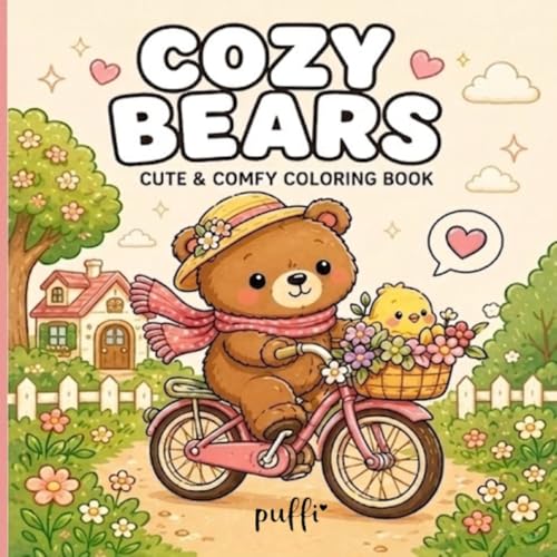 Cozy Bear Coloring Book: Cute & Comfy Bear Designs for Kids Ages 4-8 | Relaxing Coloring Fun for All Ages