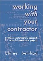 Working With Your Contractor 970863705X Book Cover