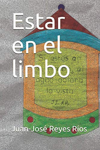 Estar en el limbo (Spanish Edition)