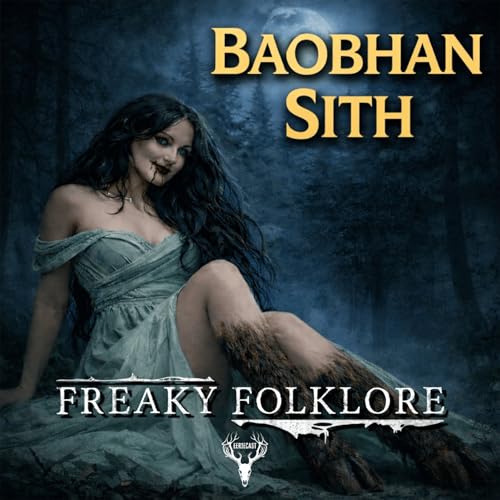 Baobhan Sith &ndash; The Vampire Fairy of the Scottish Highlands