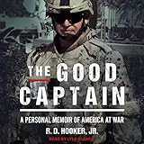 The Good Captain: A Personal Memoir of America at War