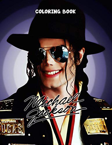 Michael Jackson Coloring Book: Featuring Enchanting Michael Jackson Coloring Books For Men And Women (Activity Book Series) Michael Jackson Coloring Book: Featuring Enchanting Michael Jackson Coloring Books For Men And Women (Activity Book Series)
