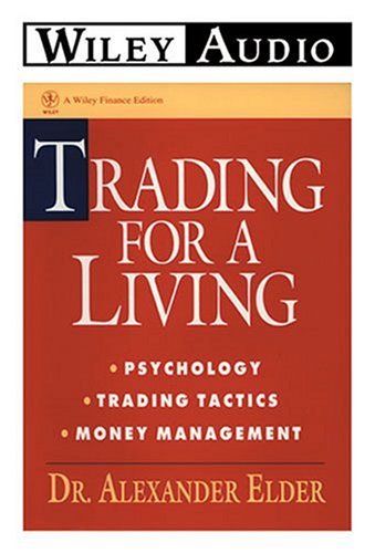 Cover of Trading for a Living: Psychology, Trading Tactics, Money Management