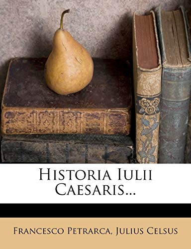 Historia Iulii Caesaris... (Latin Edition)