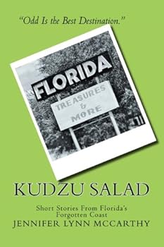 Paperback Kudzu Salad: Short Fiction From Florida's Forgotten Coast Book