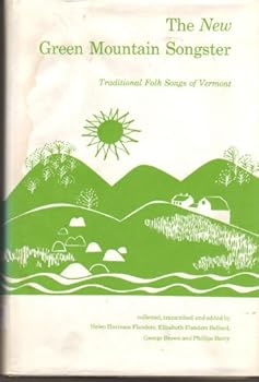 THE NEW GREEN MOUNTAIN SONGSTER Traditional Folk Songs of Vermont