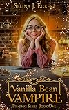 Vanilla Bean Vampire (Pie-Jinks Book 1)