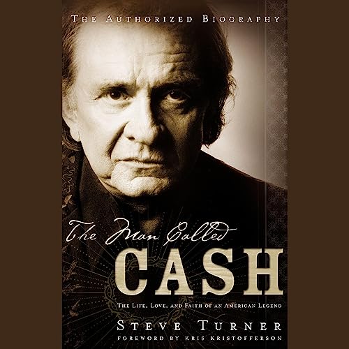 The Man Called Cash by Steve Turner