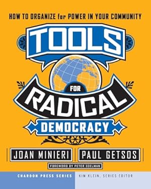 Tools for Radical Democracy: How to Organize for Power in Your Community (Kim Klein's Fundraising Series)
