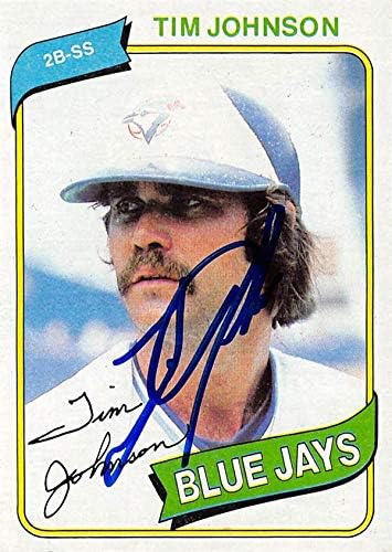 Tim Johnson autographed Baseball Card (Toronto Jays, SC) 1980 Topps #297 - NFL Autographed Football Cards