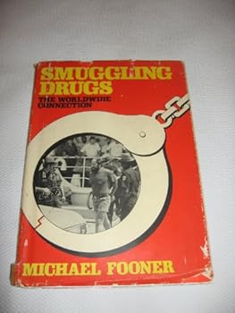 Hardcover Smuggling Drugs: The Worldwide Connection Book