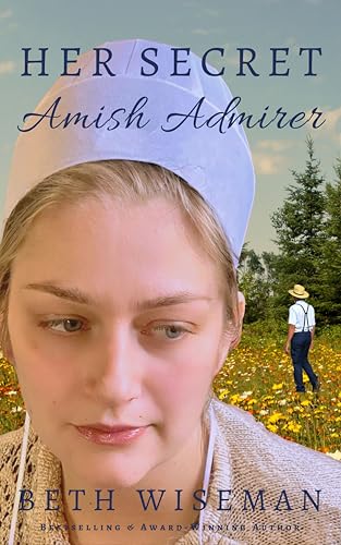 Her Secret Amish Admirer: A Cozy Mystery Romance: Includes Amish Recipes & Reading Group Guide