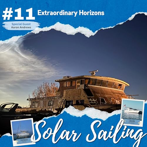 Solar Sailing: Episode 11 with Aaron Andrews Podcast Por arte de portada