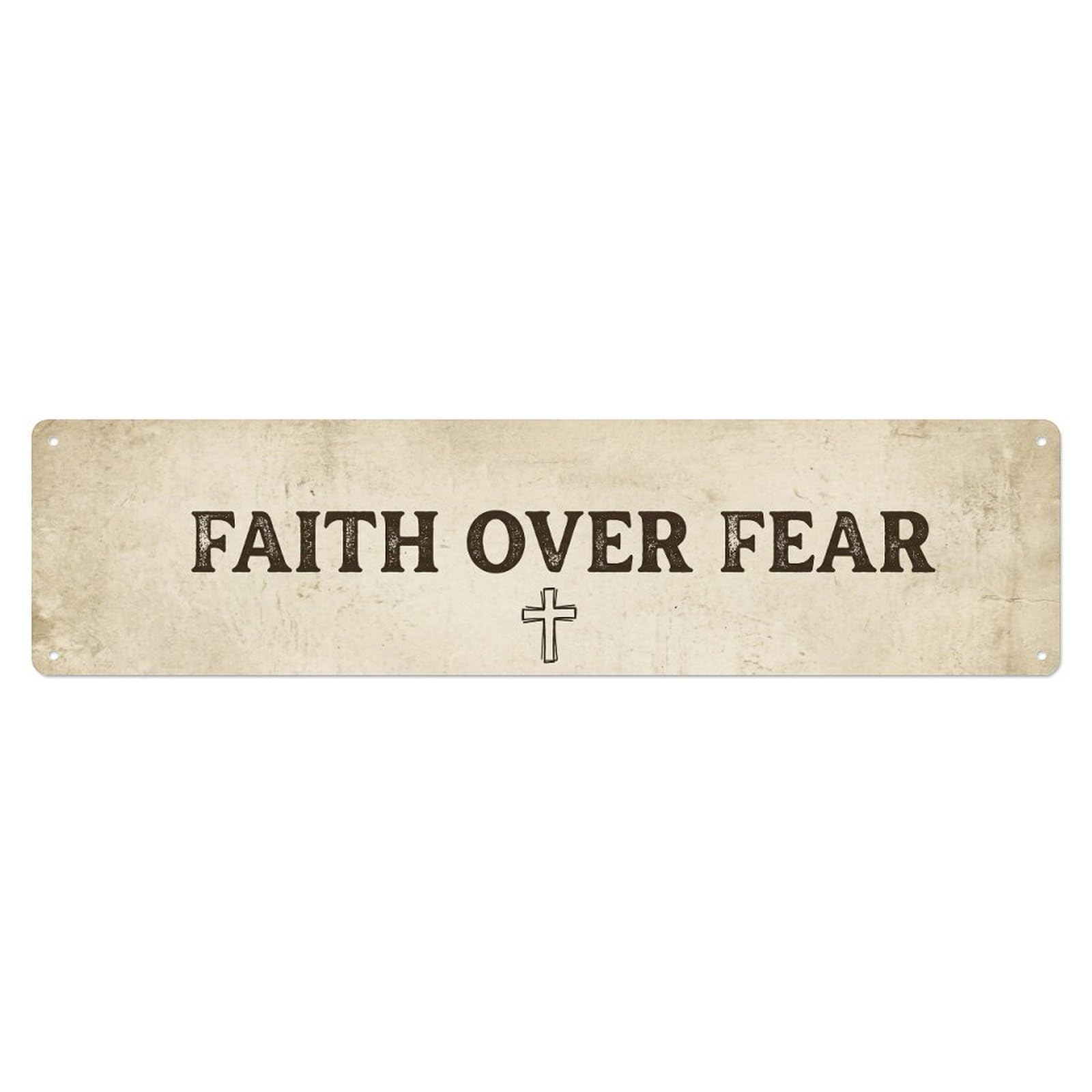 Faith Over Fear Blessed Metal Tin Sign