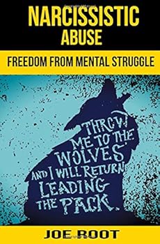 Paperback Narcissistic Abuse: Freedom From Mental Struggle: Recovery From Narcissistic Relationships Book