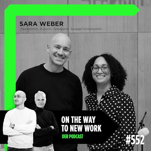 #552 Sara Weber | Journalistin, Autorin, Speakerin, Spiegel-Kolumnistin