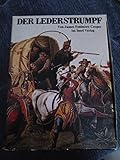  Der Lederstrumpf. Der Wildtöter - Der letzte Mohikaner - Der Pfadfinder - Die Ansiedler - Die Prärie. 5 Bände in Kassette.
