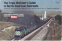 Train-Watcher's Guide to North American Railroads (Railroad Reference Series ; No.11) 0890241317 Book Cover