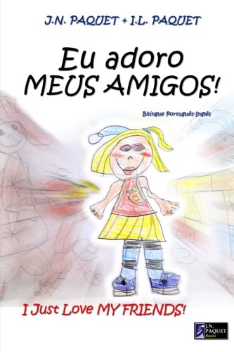 Eu adoro MEUS AMIGOS! (Bilíngue Português-Inglês): Volume 2