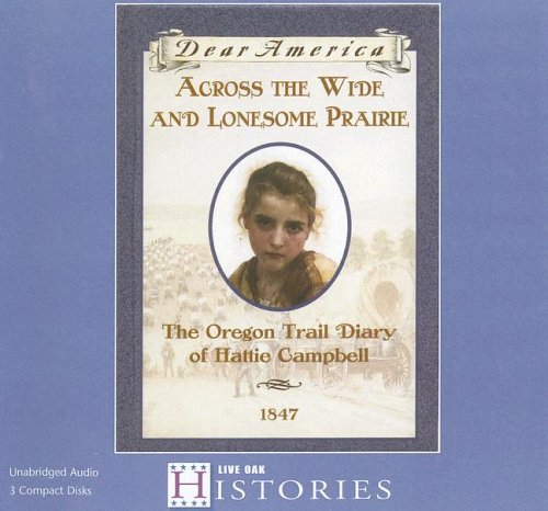 Amazon.com: Across the Wide and Lonesome Prairie: The Oregon Trail