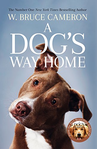 Télécharger A Dog's Way Home: The Heartwarming Story of the Special Bond Between Man and Dog (English Edition) Livre PDF Gratuit