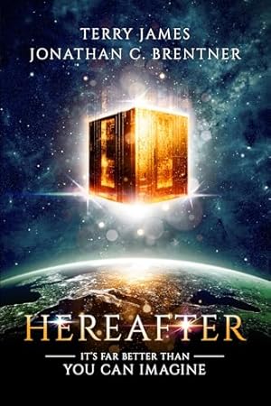 Hereafter: It’s Far Better Than You Can Imagine