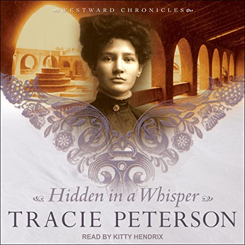 Hidden in a Whisper by Tracie Peterson episode artwork