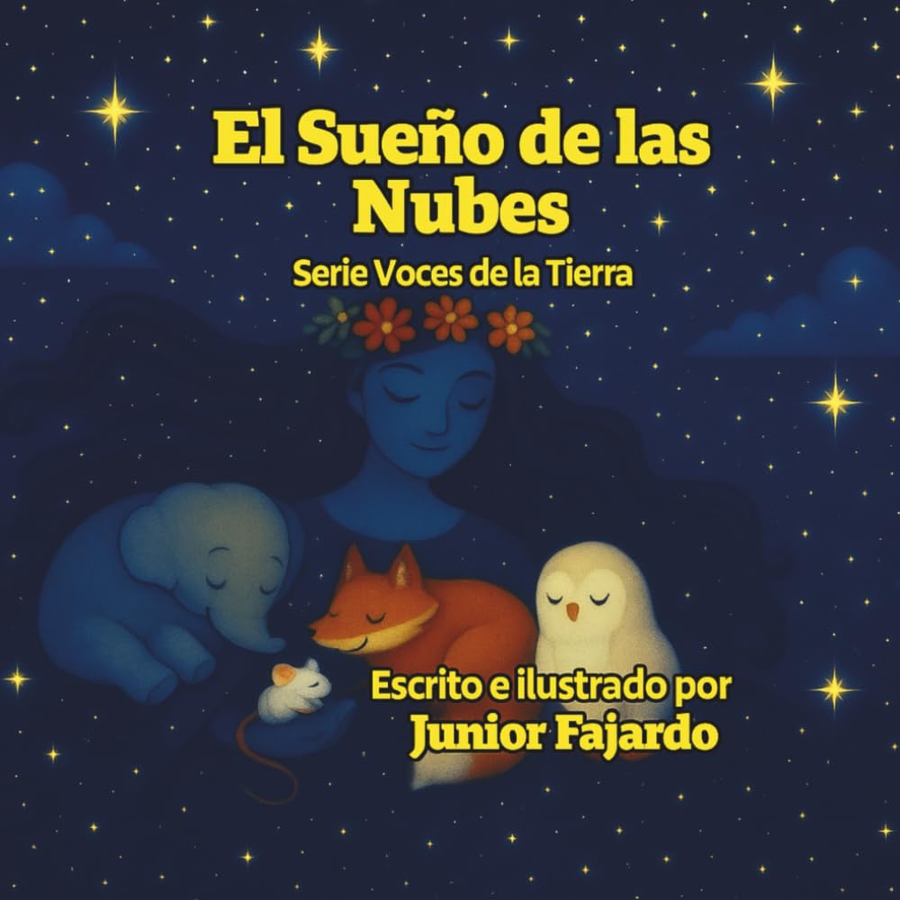 El Sueño de las Nubes: Serie Voces de la Tierra (Voices of the Earth Series)