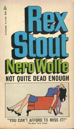 Not Quite Dead Enough (A Nero Wolfe Mystery) B000LZDYW0 Book Cover