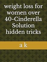 weight loss for women over 40-Cinderella Solution hidden tricks 1703992784 Book Cover