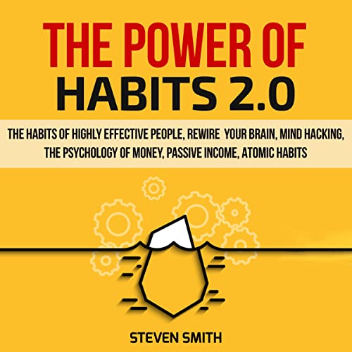 The Power of Habit 2.0 The Habits of Highly Effective