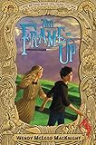 The Frame-Up: A Fantasy About Living Paintings and Art Heist Intrigue for Children (Ages 8-12)