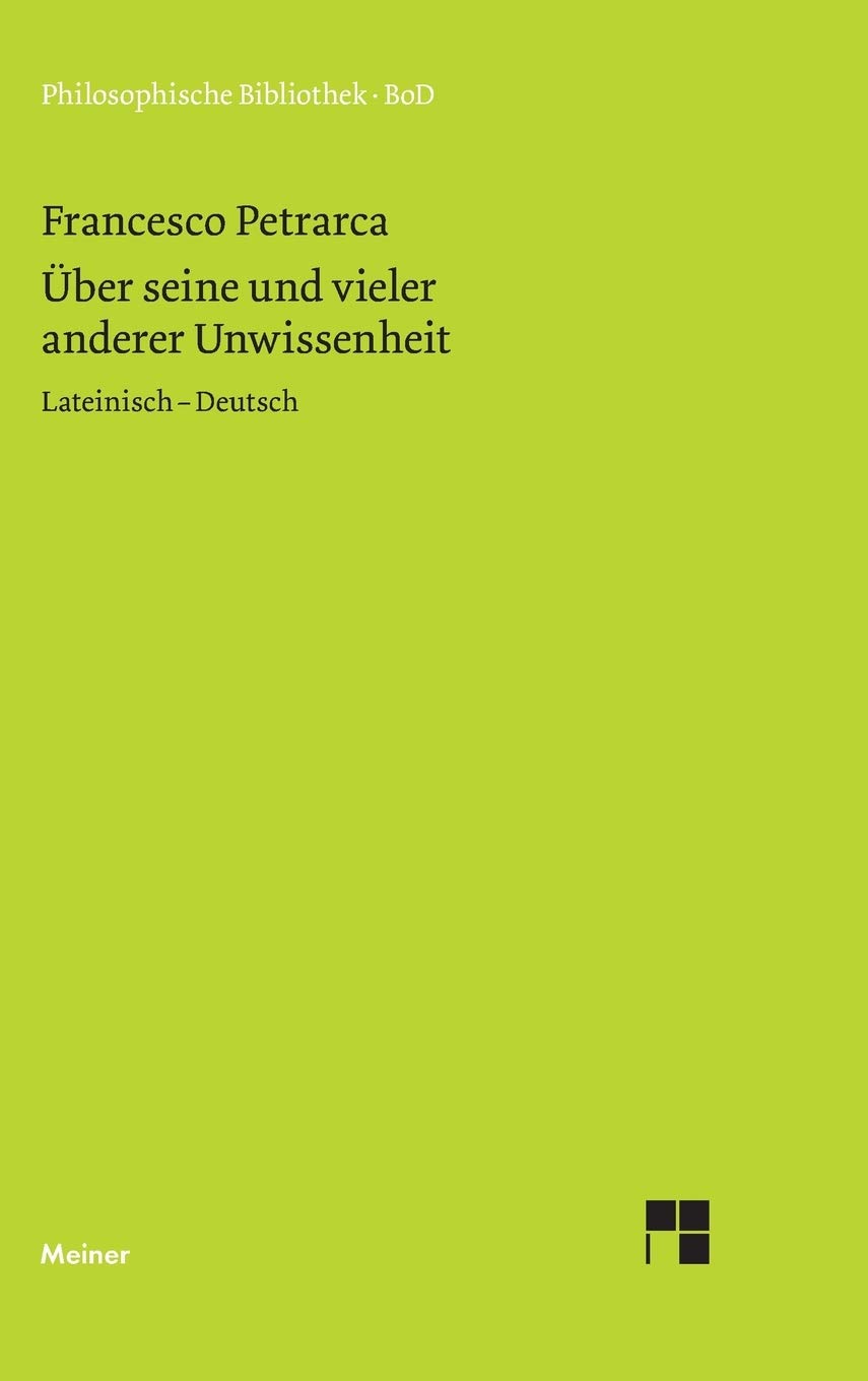 Über seine und vieler anderer Unwissenheit: Lateinisch - Deutsch