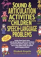 Sound & Articulation Activities for Children With Speech-Language Problems 0876281285 Book Cover