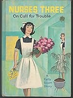 Nurses Three on Call for Trouble B000BTSHZK Book Cover
