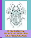 My Magical Garden Adult Coloring Book: Plants, Bugs, and Mandalas