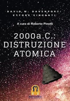 Paperback 2000 a. C.: distruzione atomica (Italian Edition) [Italian] Book