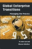 Global Enterprise Transitions: Managing the Process
