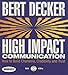 High Impact Communication: How to Build Charisma, Credibility, and Trust (Your Coach in a Box)