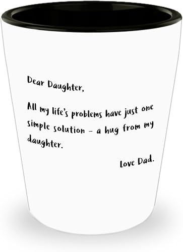 Divertidos regalos de padre de hija, querida hija, todos los problemas de mi vida tienen una solución simple  un abrazo de mi hija  White Ceramic