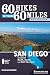 60 Hikes Within 60 Miles: San Diego: Including North, South, and East Counties