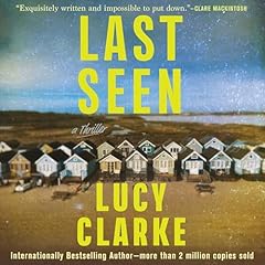 Last Seen Audiolibro Por Lucy Clarke arte de portada