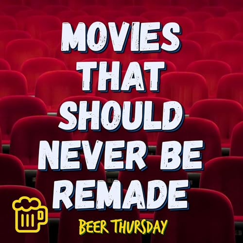 Movies That Should Never Be Remade