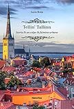 Tellin' Tallin. Storia Di Un Colpo Di Fulmine Urbano - 2