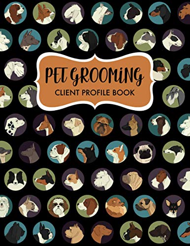 Pet Grooming Client Profile Book: D…