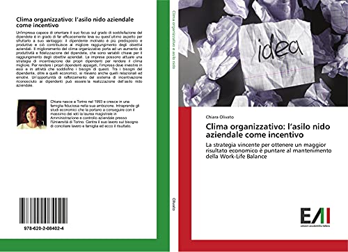 Clima organizzativo: l’asilo nido aziendale come incentivo: La strategia vincente per ottenere un maggior risultato economico è puntare al mantenimento della Work-Life Balance