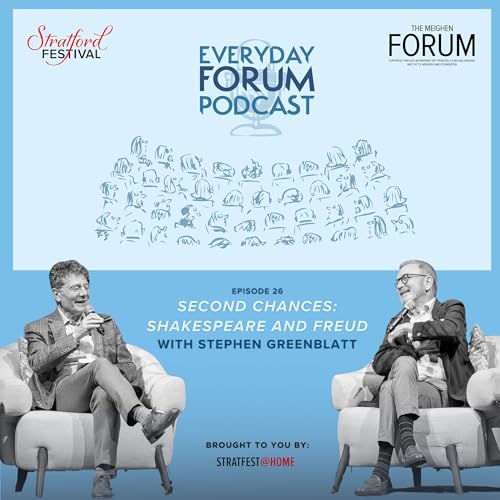 E26: "Second Chances: Shakespeare and Freud" | Everyday Forum Podcast