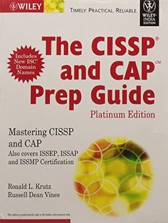 The CISSP and CAP Prep Guide The CISSP and CAP Prep Guide book cover